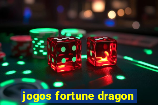 jogos fortune dragon